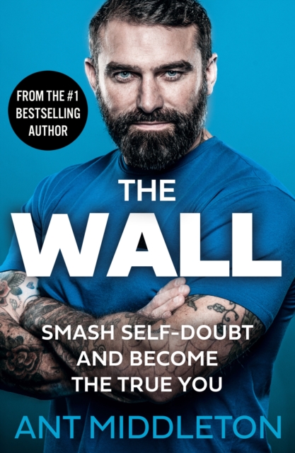 The Wall : Smash Self-Doubt and Become the True You, EPUB eBook