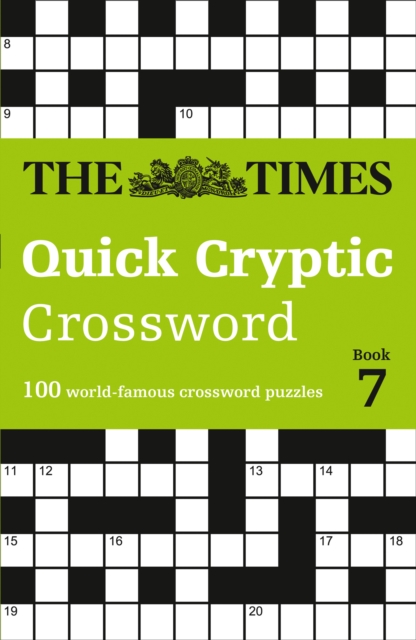 The Times Quick Cryptic Crossword Book 7 : 100 World-Famous Crossword Puzzles, Paperback / softback Book