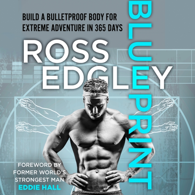 Blueprint : Build a Bulletproof Body for Extreme Adventure in 365 Days, eAudiobook MP3 eaudioBook