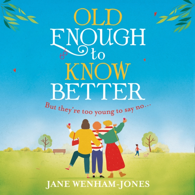 Old Enough to Know Better, eAudiobook MP3 eaudioBook