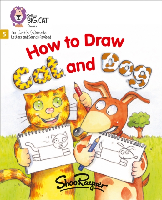 How to Draw Cat and Dog : Phase 5 Set 3, Paperback / softback Book