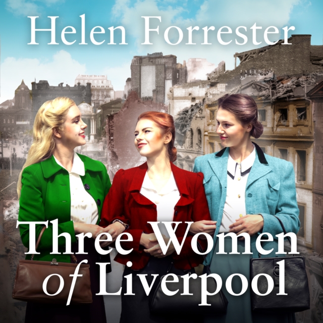 Three Women of Liverpool, eAudiobook MP3 eaudioBook