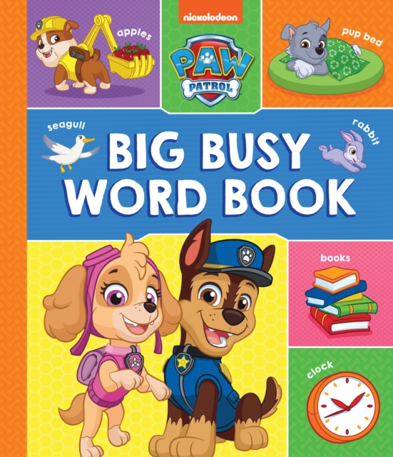 PAW Patrol Big, Busy Word Book, Hardback Book