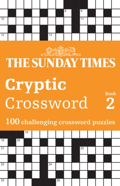The Sunday Times Cryptic Crossword Book 2 : 100 Challenging Crossword Puzzles, Paperback / softback Book