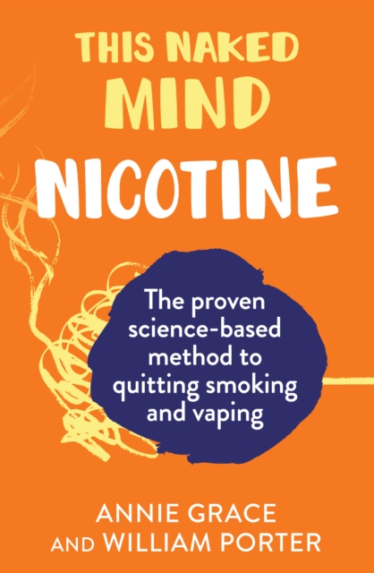 This Naked Mind: Nicotine, Paperback / softback Book