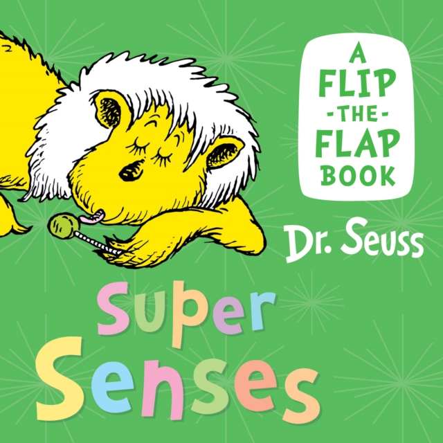Super Senses : A Flip-the-Flap Book, Board book Book