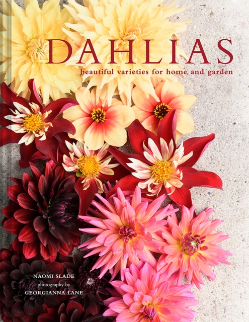 Dahlias : Beautiful varieties for home and garden, EPUB eBook