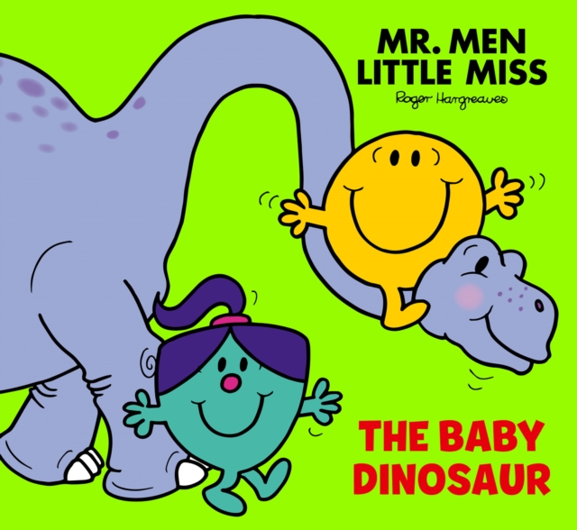 Mr Men Little Miss: The Baby Dinosaur, Paperback / softback Book