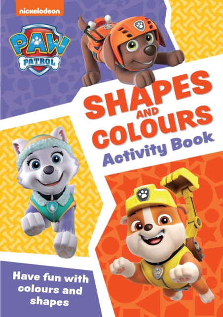 PAW Patrol Shapes and Colours Activity Book : Get Set for School!, Paperback / softback Book