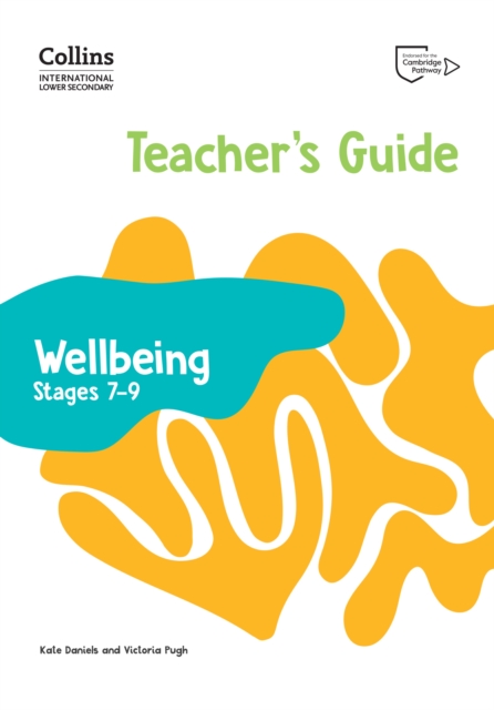International Lower Secondary Wellbeing Teacher's Guide Stages 7–9, Paperback / softback Book