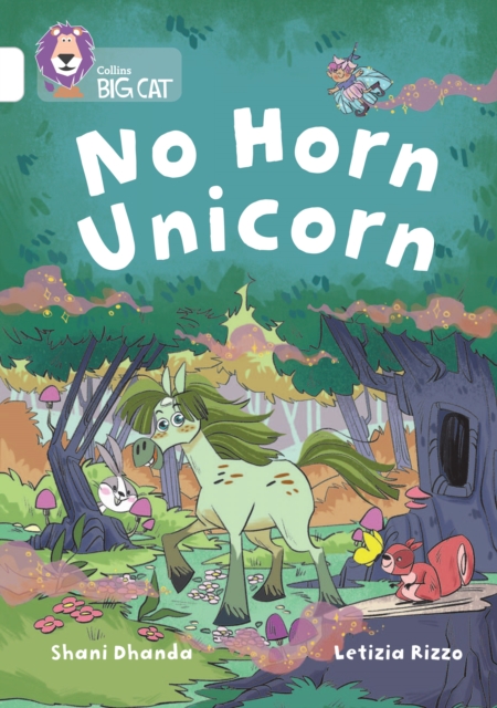 No Horn Unicorn : Band 10/White, Paperback / softback Book