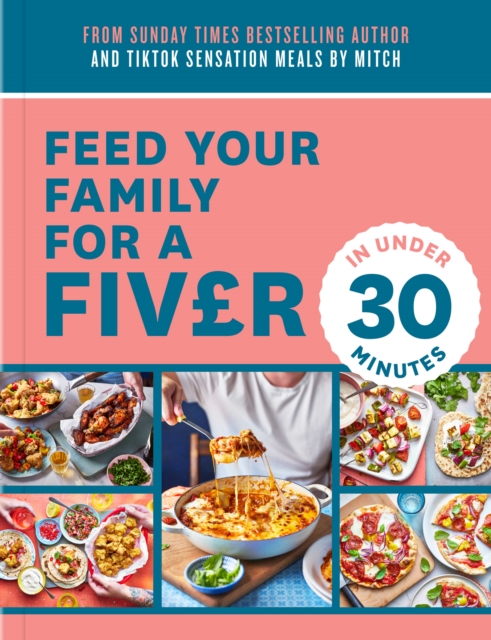Feed Your Family For a Fiver - in Under 30 Minutes!, EPUB eBook