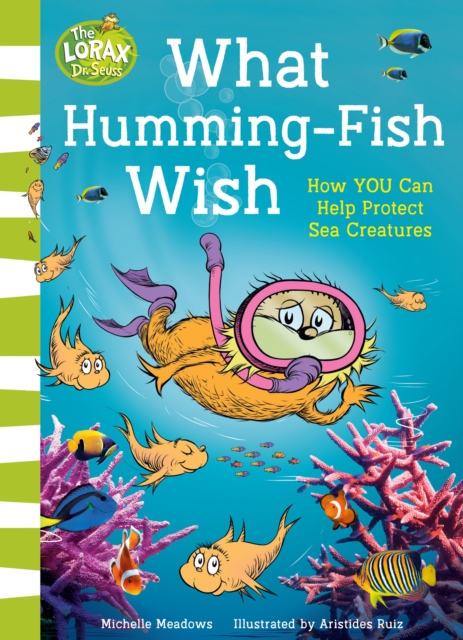 What Humming-Fish Wish : How You Can Help Protect Sea Creatures, Paperback / softback Book