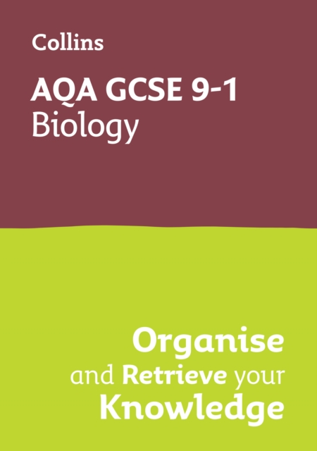 AQA GCSE 9-1 Biology Organise and Retrieve Your Knowledge, Paperback / softback Book
