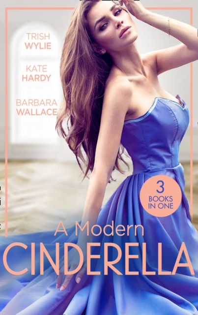 A Modern Cinderella : His L.A. Cinderella (in Her Shoes…) / His Shy Cinderella / a Millionaire for Cinderella, EPUB eBook