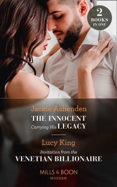 The Innocent Carrying His Legacy / Invitation From The Venetian Billionaire : The Innocent Carrying His Legacy / Invitation from the Venetian Billionaire (Lost Sons of Argentina), EPUB eBook