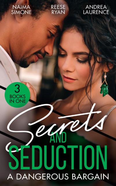 Secrets And Seduction: A Dangerous Bargain : The Billionaire's Bargain (Blackout Billionaires) / Savannah's Secrets / from Seduction to Secrets, EPUB eBook