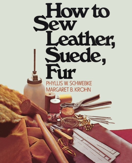 How to Sew Leather, Suede, Fur, Paperback / softback Book