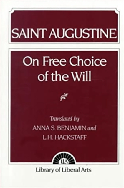 Augustine : On Free Choice of the Will, Paperback / softback Book