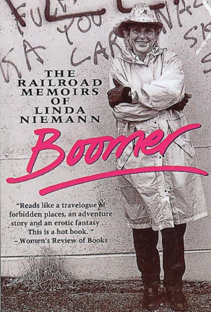 Boomer : Railroad Memoirs, Paperback Book