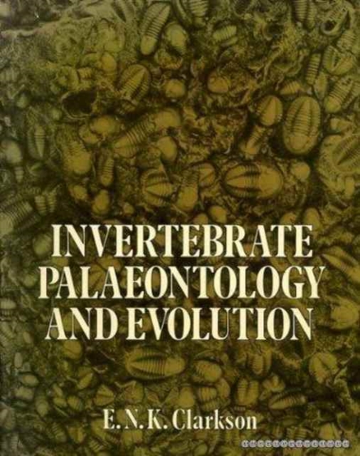 Invertebrate Palaeontology and Evolution, Paperback / softback Book