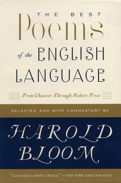 The Best Poems of the English Language : From Chaucer Through Robert Frost, Paperback / softback Book
