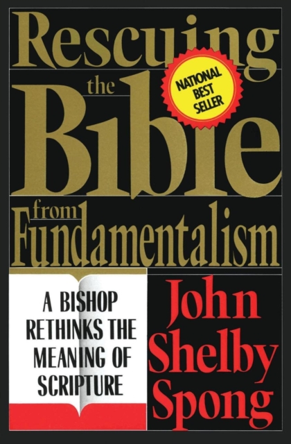 Rescuing the Bible from Fundamentalism, Paperback / softback Book