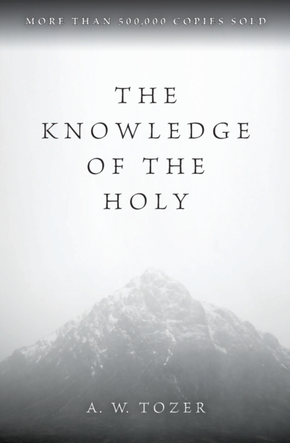 The Knowledge of the Holy, Paperback / softback Book