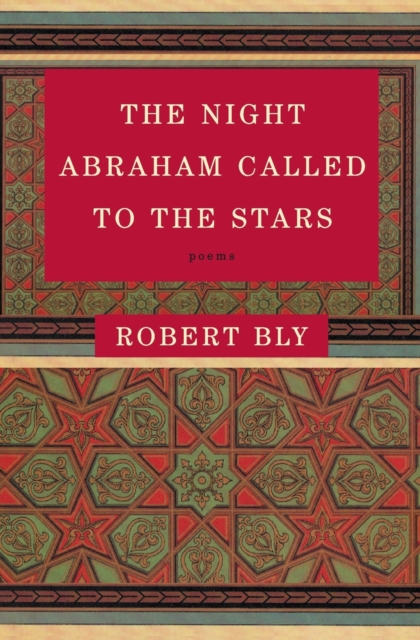 The Night Abraham Called to the Stars : Poems, Paperback / softback Book