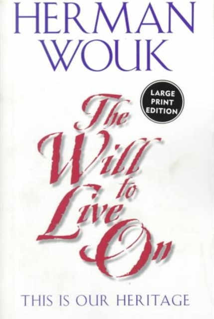 The Will to Live on, Hardback Book