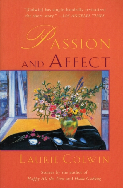 Passion and Affect : Stories, Paperback / softback Book