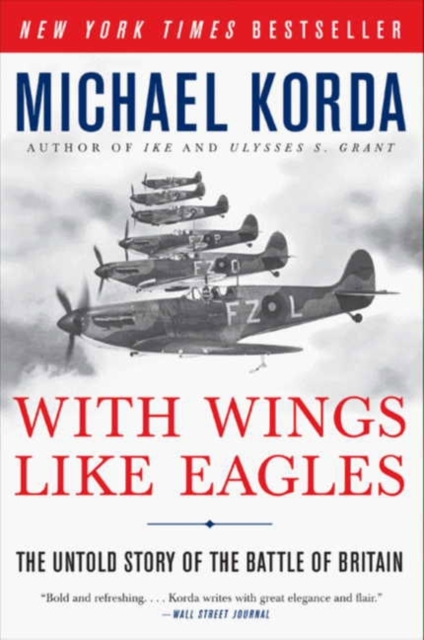 With Wings Like Eagles : The Untold Story of the Battle of Britain, Paperback / softback Book