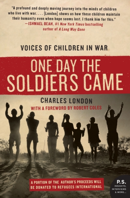 One Day the Soldiers Came : Voices of Children in War, Paperback / softback Book