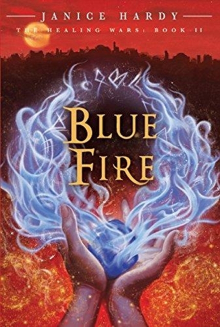 The Healing Wars: Book II: Blue Fire, Paperback / softback Book