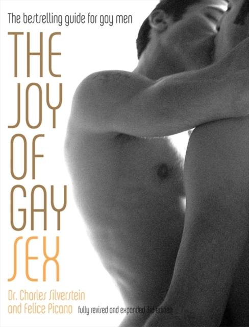 The Joy of Gay Sex : Fully revised and expanded third edition, EPUB eBook