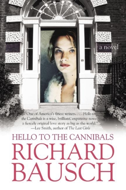 Hello to the Cannibals : A Novel, EPUB eBook