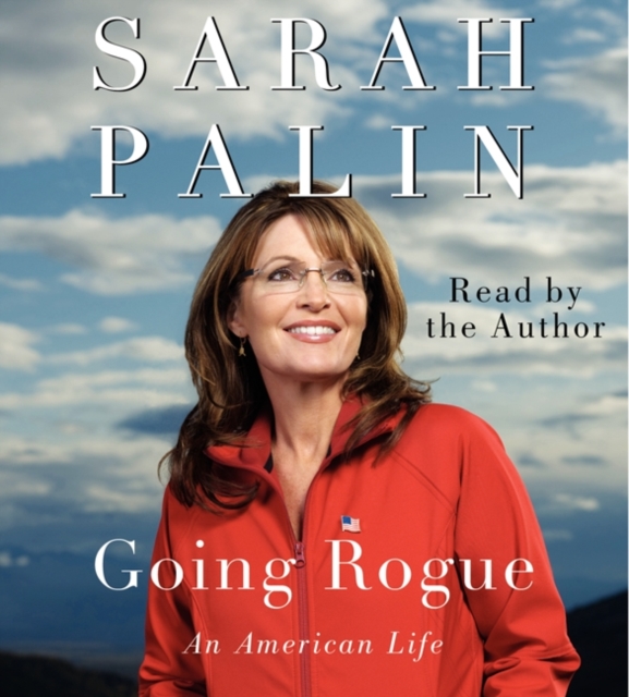 Going Rogue : An American Life, eAudiobook MP3 eaudioBook