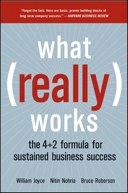 What Really Works : The 4+2 Formula For Sustained Business Success, EPUB eBook