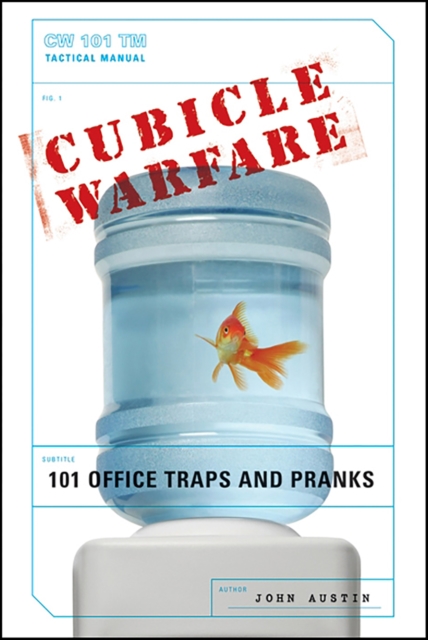 Cubicle Warfare : 101 Office Traps and Pranks, EPUB eBook