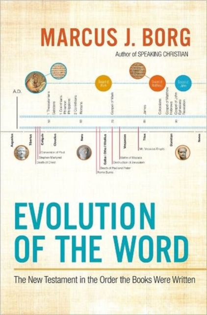 Evolution of the Word : Reading the New Testament in the Order It Was Written, Hardback Book
