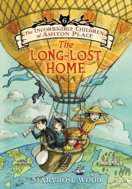 The Incorrigible Children of Ashton Place: Book VI : The Long-Lost Home, Paperback / softback Book