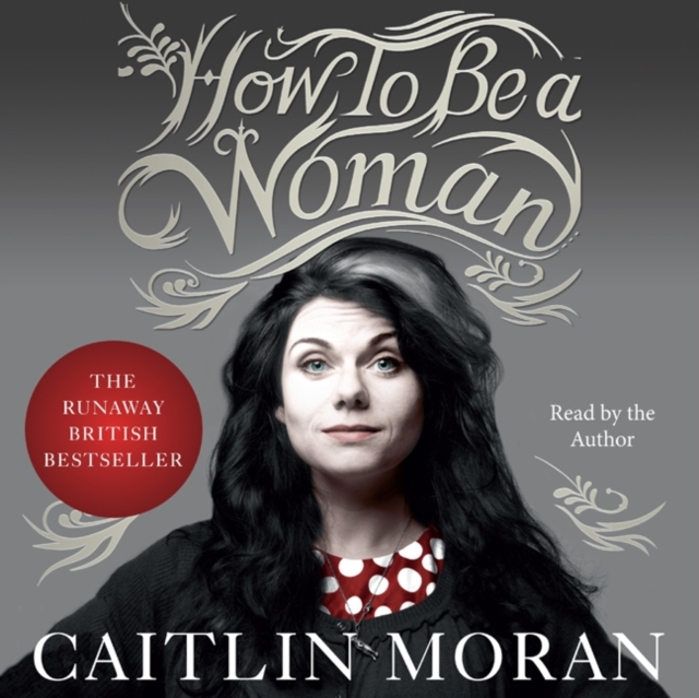 How to Be a Woman, eAudiobook MP3 eaudioBook