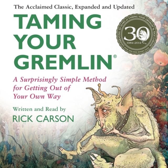Taming Your Gremlin (Revised Edition) : A Surprisingly Simple Method for Getting Out of Your Own Way, eAudiobook MP3 eaudioBook