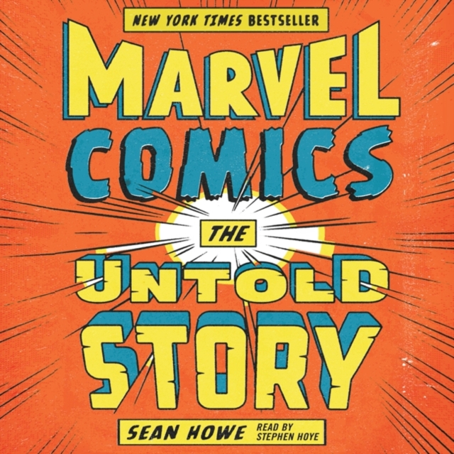 Marvel Comics : The Untold Story, eAudiobook MP3 eaudioBook