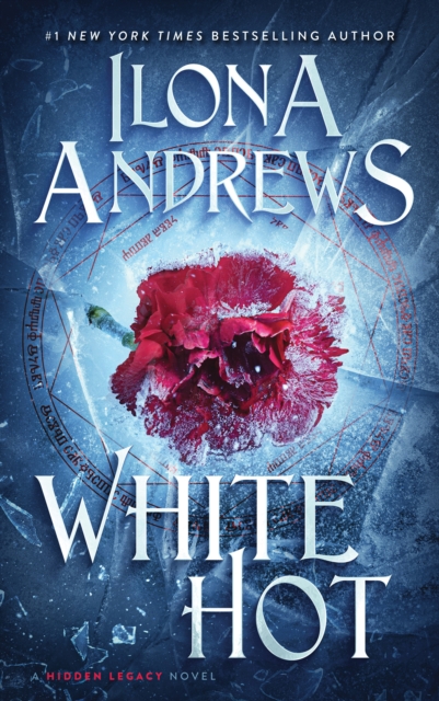White Hot : A Hidden Legacy Novel, EPUB eBook