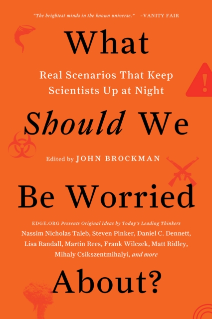 What Should We Be Worried About? : Real Scenarios That Keep Scientists Up at Night, EPUB eBook
