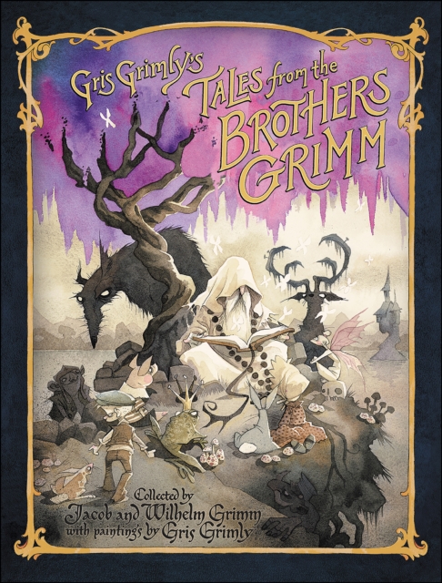 Gris Grimly's Tales from the Brothers Grimm, EPUB eBook