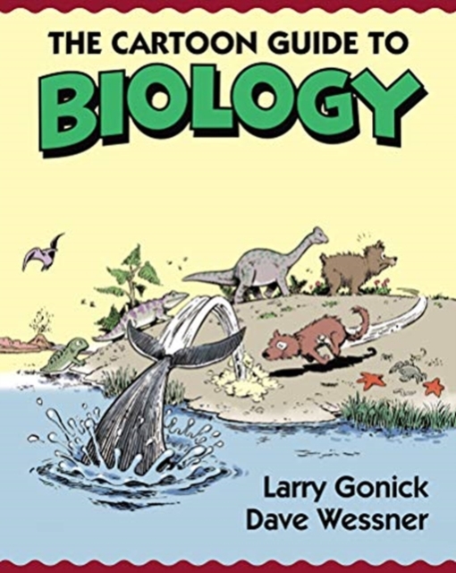 The Cartoon Guide to Biology, Paperback / softback Book