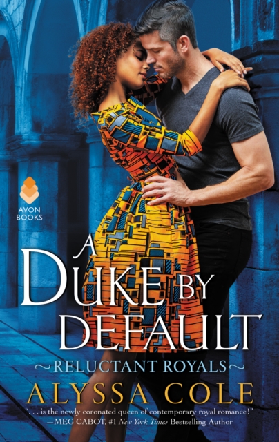 A Duke by Default : Reluctant Royals, EPUB eBook