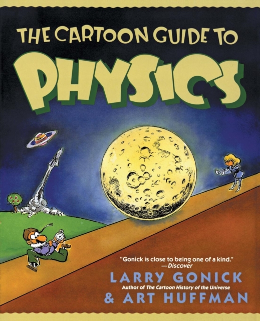 The Cartoon Guide to Physics, Paperback / softback Book